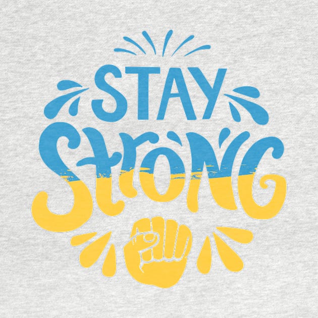 Stay Strong Ukraine by ziryna